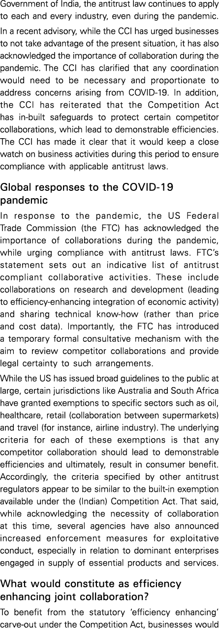Government of India, the antitrust law continues to apply to each and every industry, even during the pandemic  In a    