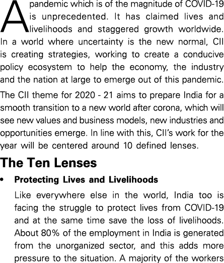 A pandemic which is of the magnitude of COVID-19 is unprecedented  It has claimed lives and livelihoods and staggered   