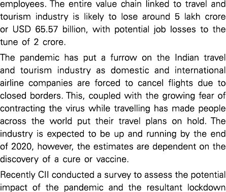 employees  The entire value chain linked to travel and tourism industry is likely to lose around 5 lakh crore or USD    