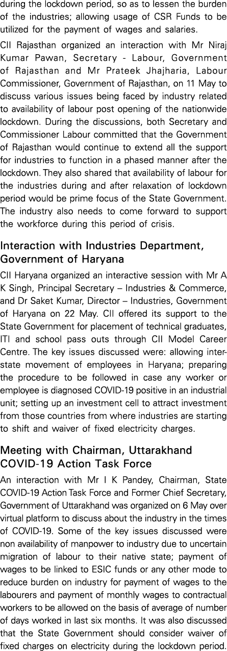during the lockdown period, so as to lessen the burden of the industries; allowing usage of CSR Funds to be utilized    