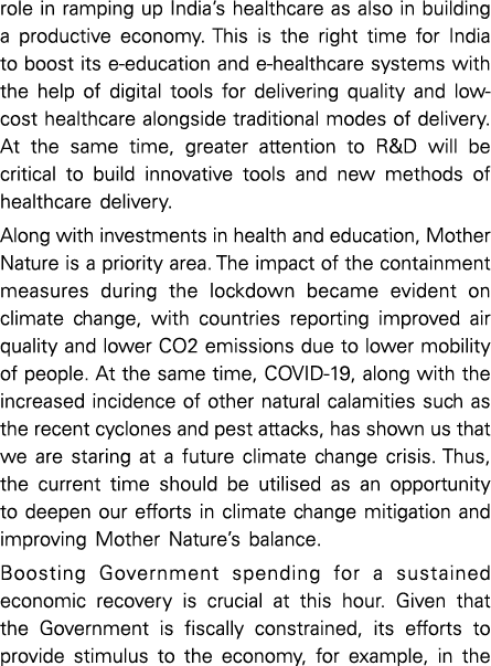 role in ramping up India s healthcare as also in building a productive economy  This is the right time for India to b   