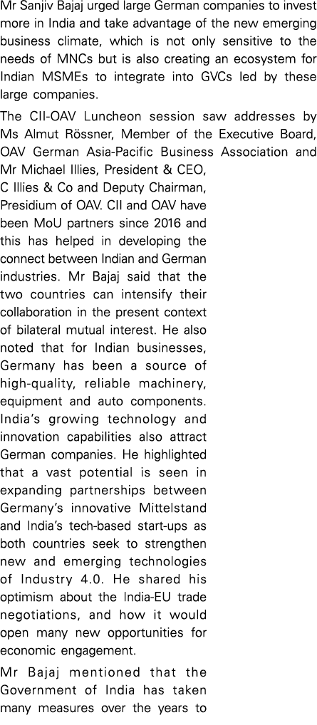 Mr Sanjiv Bajaj urged large German companies to invest more in India and take advantage of the new emerging business    