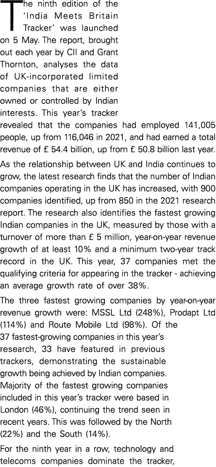 The ninth edition of the  India Meets Britain Tracker  was launched on 5 May  The report, brought out each year by CI   