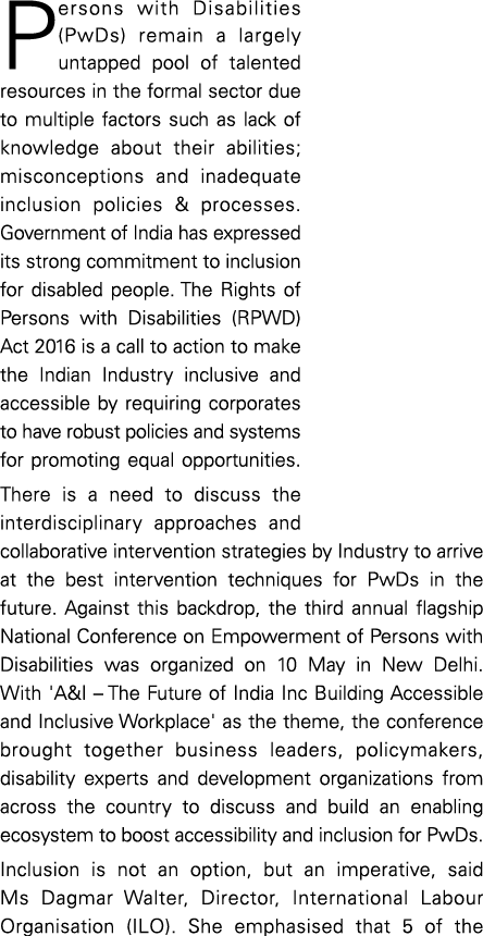 Persons with Disabilities (PwDs) remain a largely untapped pool of talented resources in the formal sector due to mul   