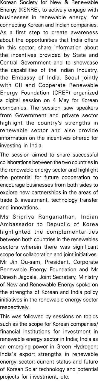 Korean Society for New & Renewable Energy (KSNRE), to actively engage with businesses in renewable energy, for connec   