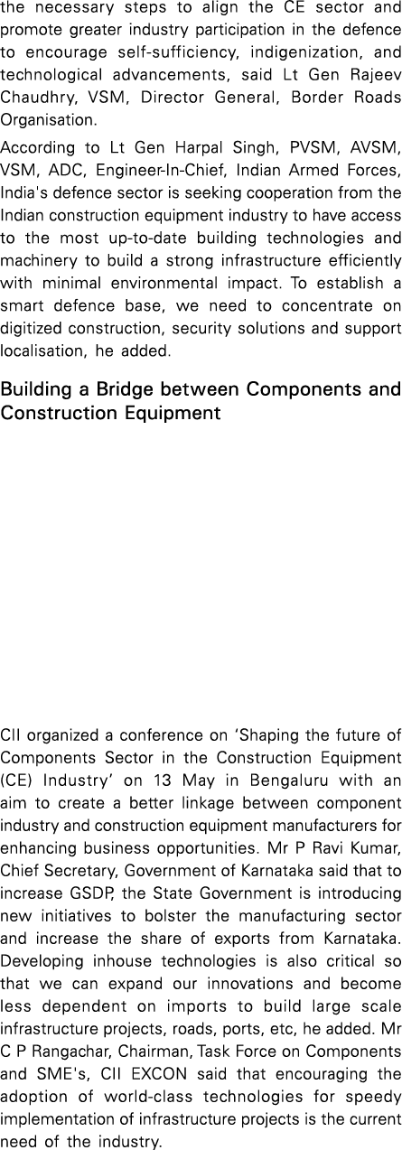 the necessary steps to align the CE sector and promote greater industry participation in the defence to encourage sel   