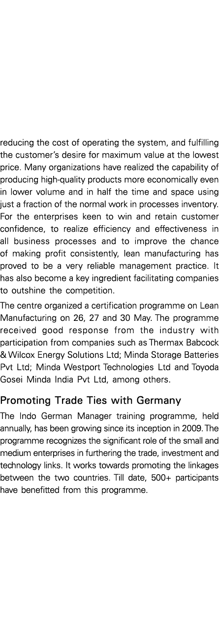 reducing the cost of operating the system, and fulfilling the customer s desire for maximum value at the lowest price   
