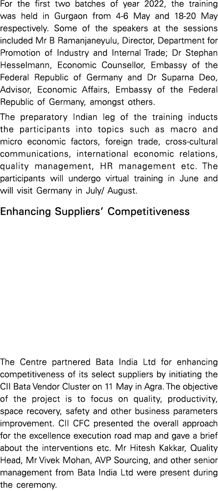 For the first two batches of year 2022, the training was held in Gurgaon from 4-6 May and 18-20 May respectively  Som   