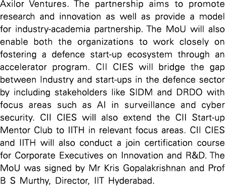 Axilor Ventures  The partnership aims to promote research and innovation as well as provide a model for industry-acad   