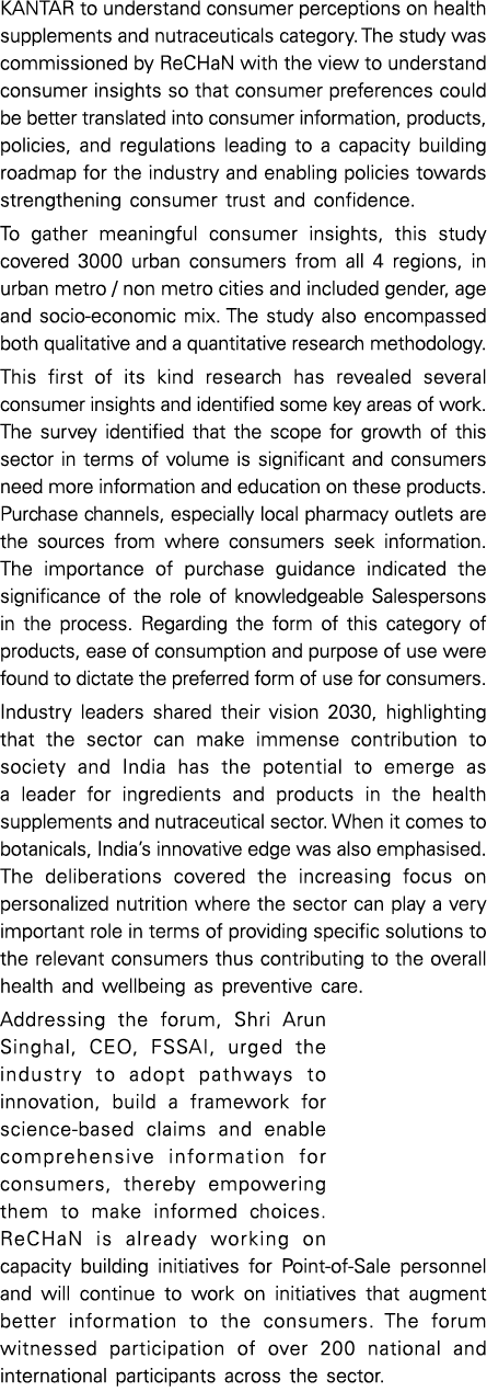 KANTAR to understand consumer perceptions on health supplements and nutraceuticals category  The study was commission   