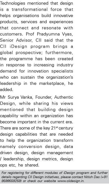 Technologies mentioned that design is a transformational force that helps organisations build innovative products, se   