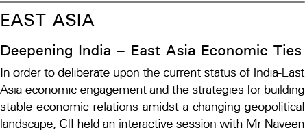 East Asia Deepening India   East Asia Economic Ties In order to deliberate upon the current status of India-East Asia   