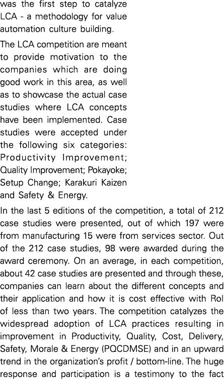 was the first step to catalyze LCA - a methodology for value automation culture building  The LCA competition are mea   