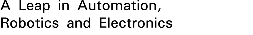 A Leap in Automation, Robotics and Electronics