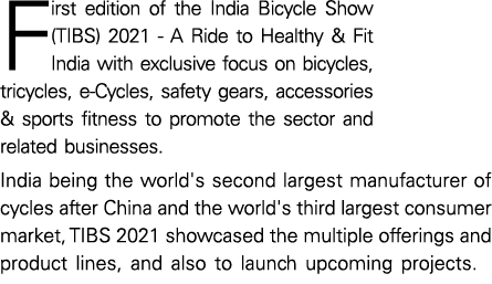 First edition of the India Bicycle Show (TIBS) 2021 - A Ride to Healthy & Fit India with exclusive focus on bicycles,   