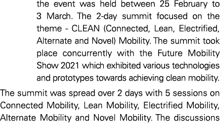 the event was held between 25 February to 3 March  The 2-day summit focused on the theme - CLEAN (Connected, Lean, El   