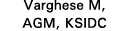 Varghese M, AGM, KSIDC