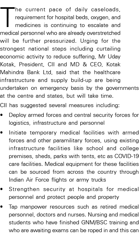 The current pace of daily caseloads, requirement for hospital beds, oxygen, and medicines is continuing to escalate a   