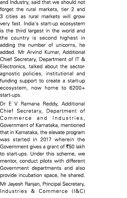 and Industry, said that we should not forget the rural markets, tier 2 and 3 cities as rural markets will grow very f   