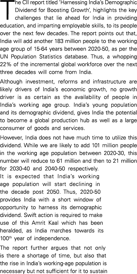 The CII report titled  Harnessing India s Demographic Dividend for Boosting Growth , highlights the key challenges th   