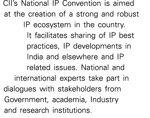 CII s National IP Convention is aimed at the creation of a strong and robust IP ecosystem in the country  It facilita   