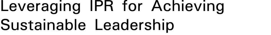 Leveraging IPR for Achieving Sustainable Leadership