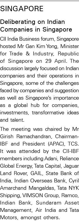 Singapore Deliberating on Indian Companies in Singapore CII India Business forum, Singapore hosted Mr Gan Kim Yong, M   