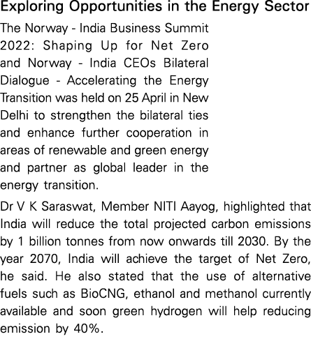 Exploring Opportunities in the Energy Sector The Norway - India Business Summit 2022: Shaping Up for Net Zero and Nor   