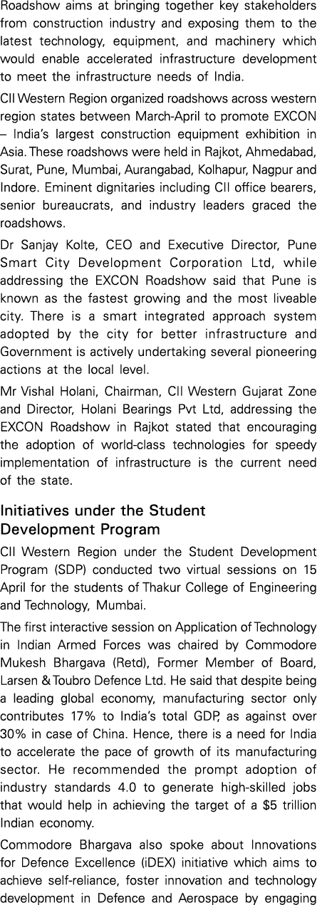 Roadshow aims at bringing together key stakeholders from construction industry and exposing them to the latest techno   