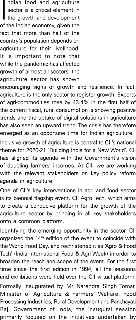 Indian food and agriculture sector is a critical element in the growth and development of the Indian economy, given t   
