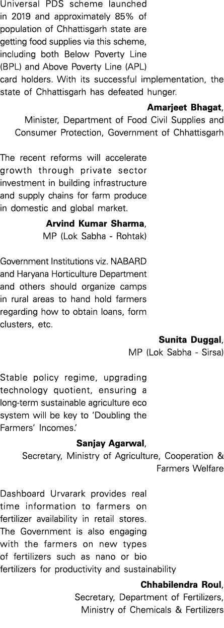 Universal PDS scheme launched in 2019 and approximately 85% of population of Chhattisgarh state are getting food supp   