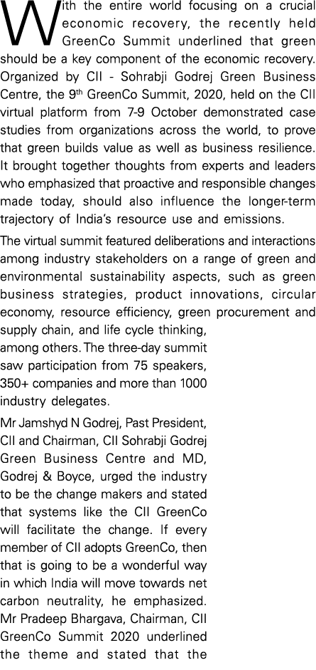 With the entire world focusing on a crucial economic recovery, the recently held GreenCo Summit underlined that green   