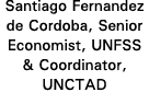 Santiago Fernandez de Cordoba, Senior Economist, UNFSS & Coordinator, UNCTAD