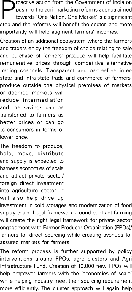 Proactive action from the Government of India on pushing the agri marketing reforms agenda aimed towards  One Nation,   