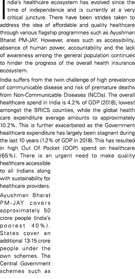 India s healthcare ecosystem has evolved since the time of independence and is currently at a very critical juncture    