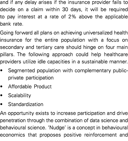 and if any delay arises if the insurance provider fails to decide on a claim within 30 days, it will be required to p   