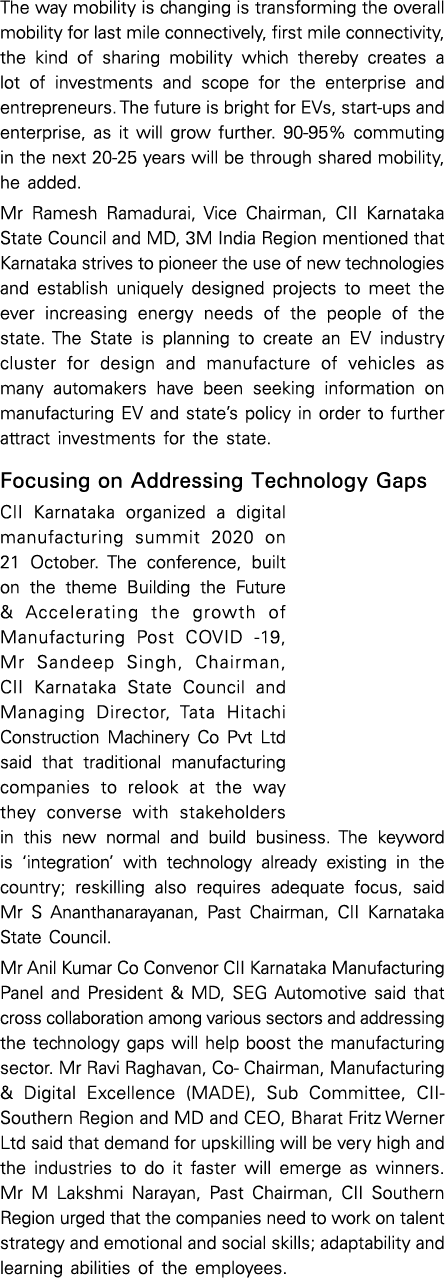 The way mobility is changing is transforming the overall mobility for last mile connectively, first mile connectivity   