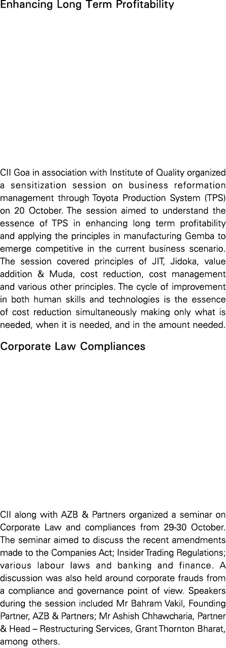 Enhancing Long Term Profitability CII Goa in association with Institute of Quality organized a sensitization session    