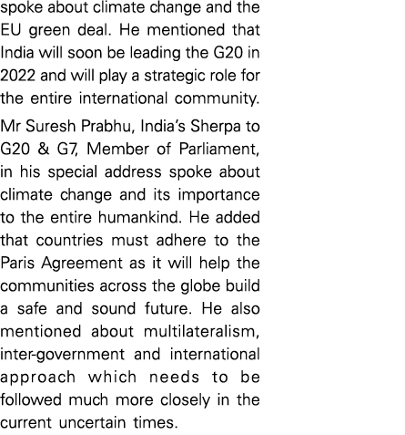 spoke about climate change and the EU green deal  He mentioned that India will soon be leading the G20 in 2022 and wi   