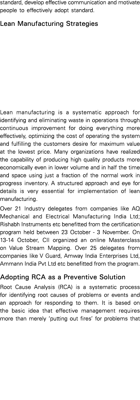 standard, develop effective communication and motivate people to effectively adopt standard  Lean Manufacturing Strat   