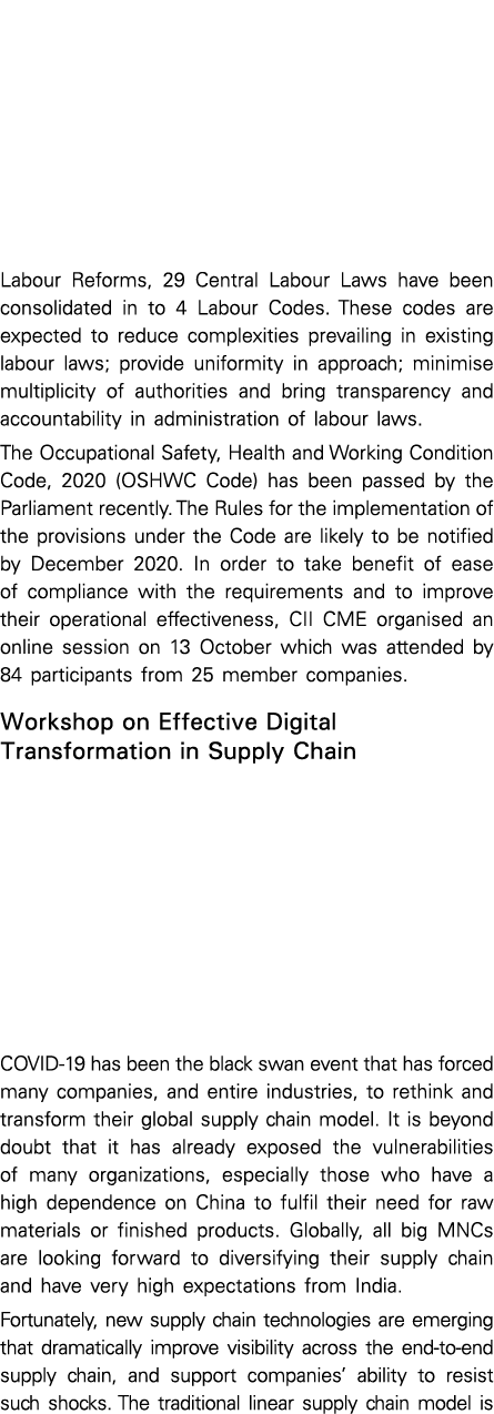 Labour Reforms, 29 Central Labour Laws have been consolidated in to 4 Labour Codes  These codes are expected to reduc   