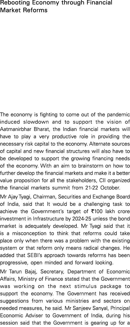 Rebooting Economy through Financial Market Reforms The economy is fighting to come out of the pandemic induced slowdo   
