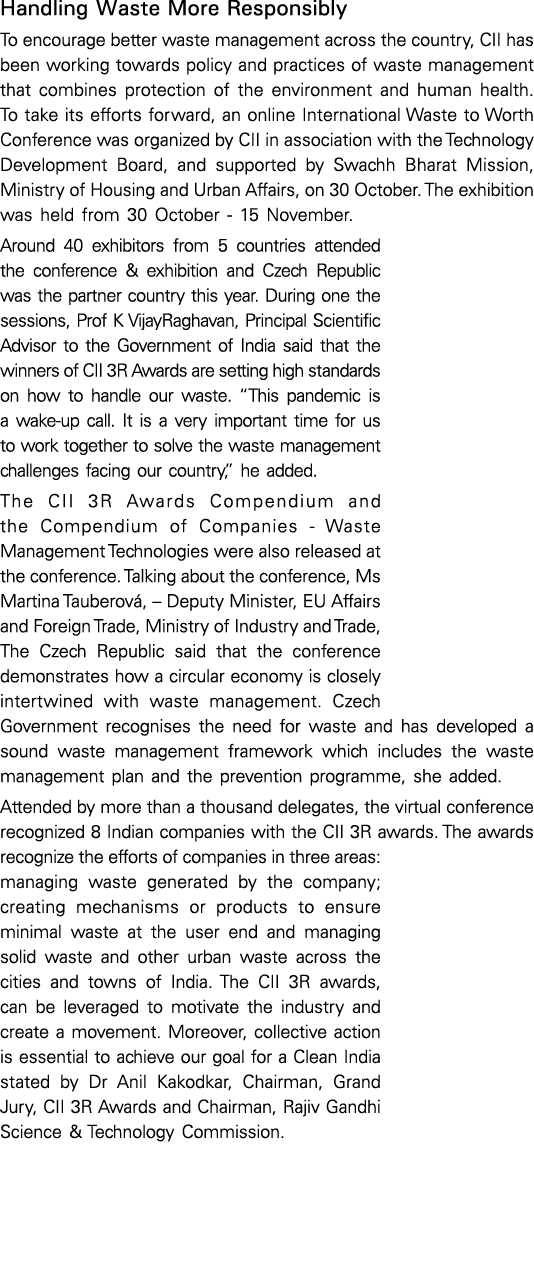 Handling Waste More Responsibly To encourage better waste management across the country, CII has been working towards   