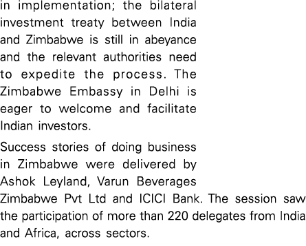 in implementation; the bilateral investment treaty between India and Zimbabwe is still in abeyance and the relevant a   