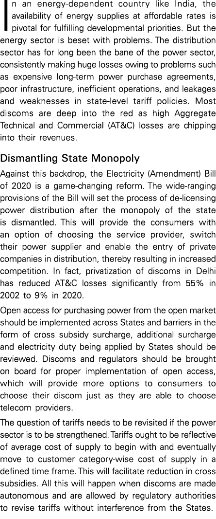 In an energy-dependent country like India, the availability of energy supplies at affordable rates is pivotal for ful   