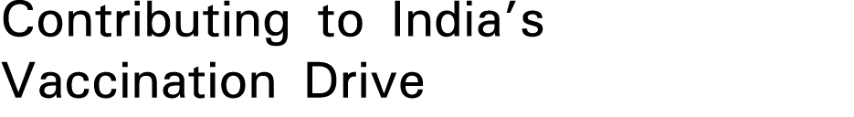 Contributing to India s Vaccination Drive