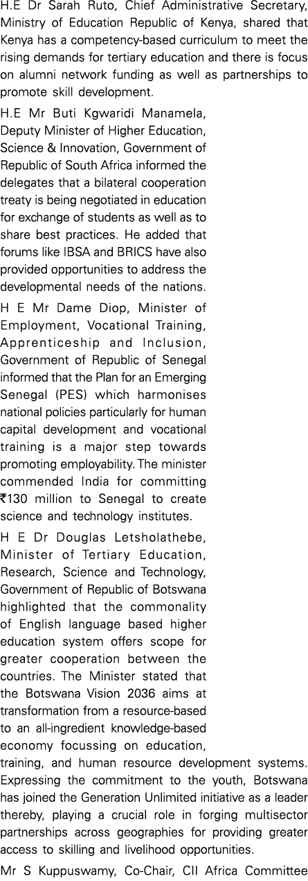 H E Dr Sarah Ruto, Chief Administrative Secretary, Ministry of Education Republic of Kenya, shared that Kenya has a c   