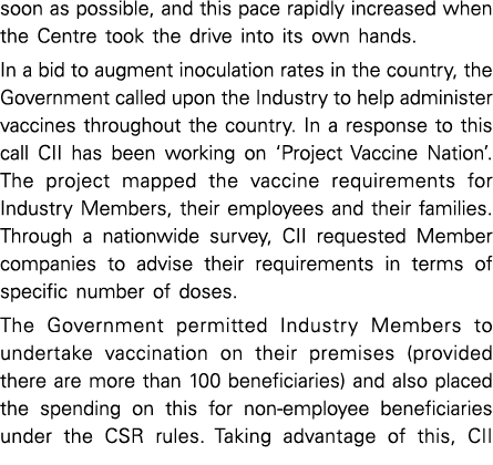 soon as possible, and this pace rapidly increased when the Centre took the drive into its own hands  In a bid to augm   