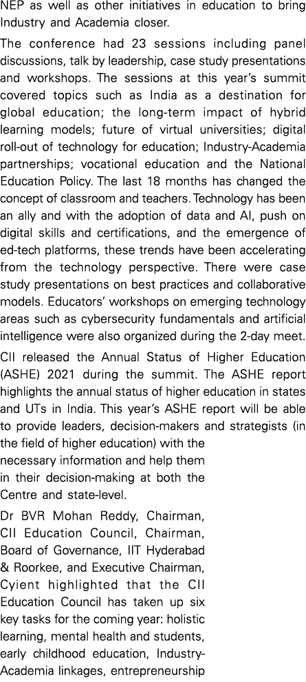 NEP as well as other initiatives in education to bring Industry and Academia closer  The conference had 23 sessions i   