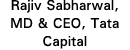 Rajiv Sabharwal, MD & CEO, Tata Capital